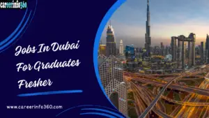 Jobs In Dubai For Graduates Freshers