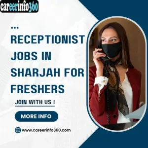 Receptionist Jobs In Sharjah For Freshers